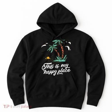 This Is My Happy Place Summer Life Hoodie