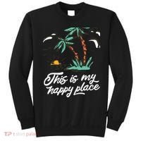 This Is My Happy Place Summer Life Sweatshirt thumb 0