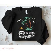 This Is My Happy Place Summer Life Sweatshirt thumb 2
