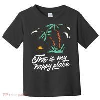 This Is My Happy Place Summer Life Toddler T-Shirt thumb 0