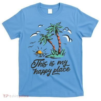 This Is My Happy Place Summer Life T-Shirt