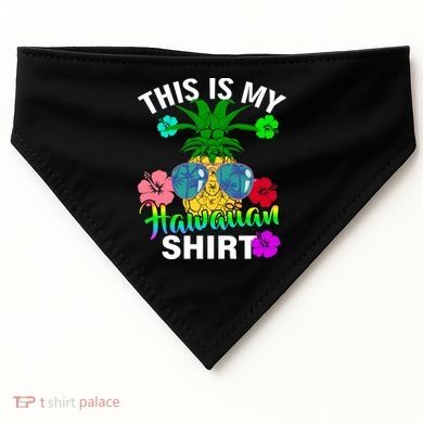 This Is My Hawaiian USA-Made Doggie Bandana