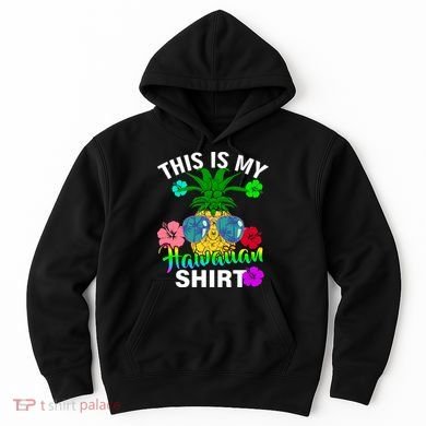 This Is My Hawaiian Hoodie