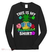 This Is My Hawaiian Long Sleeve Shirt thumb 0