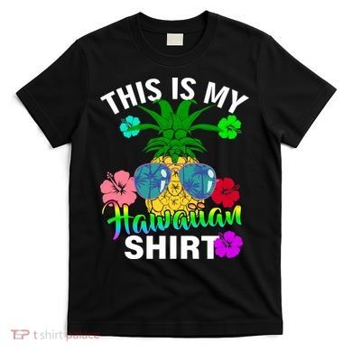 This Is My Hawaiian T-Shirt