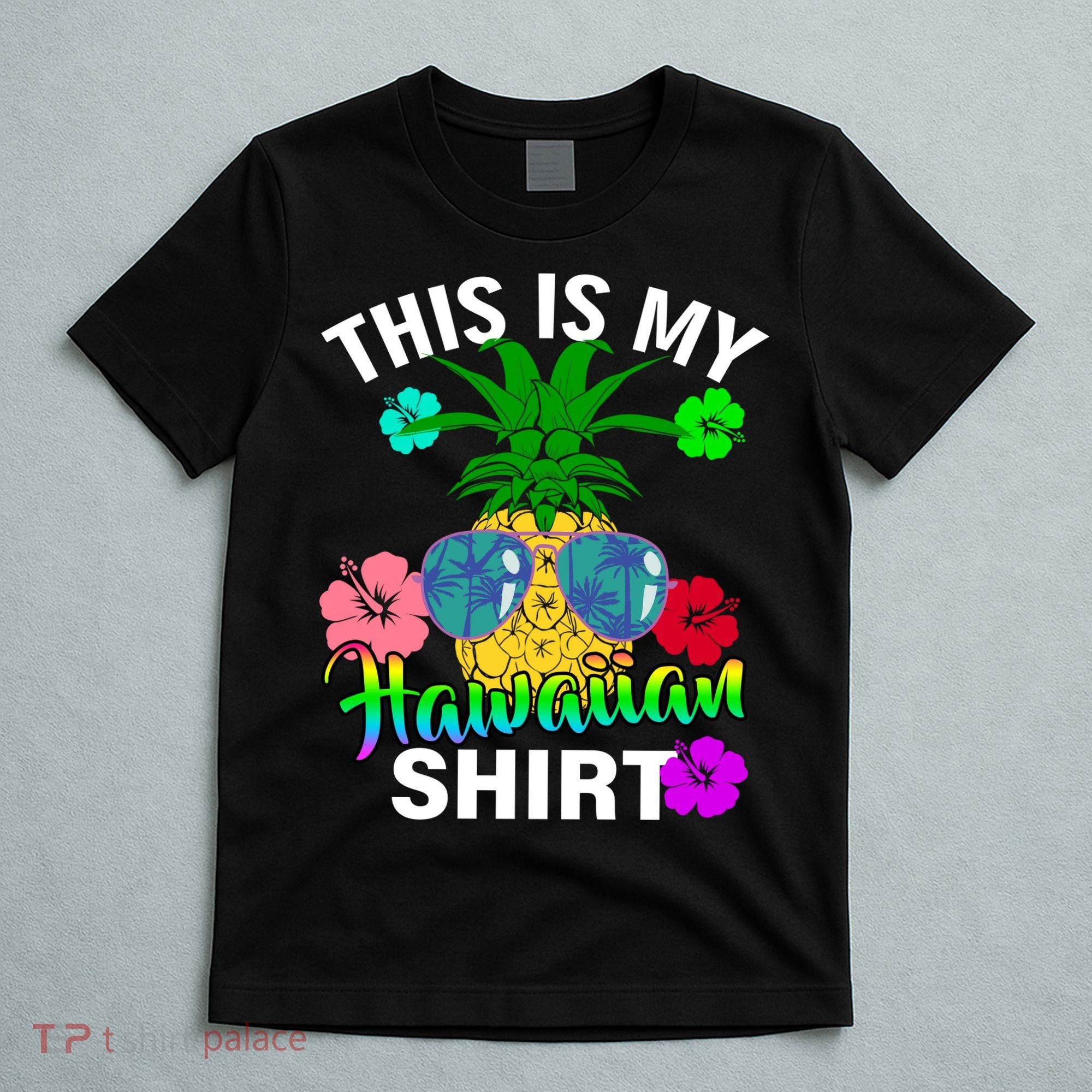 This Is My Hawaiian T-Shirt