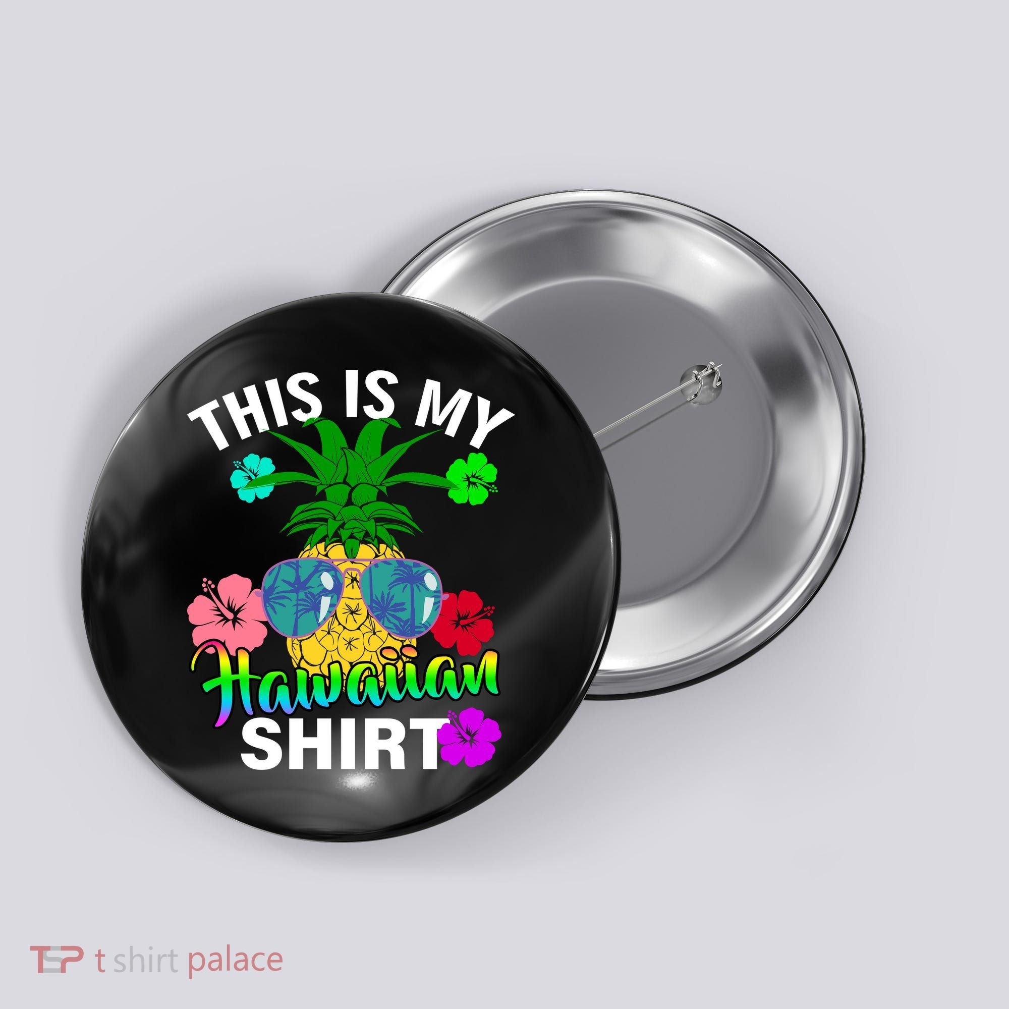This Is My Hawaiian Button