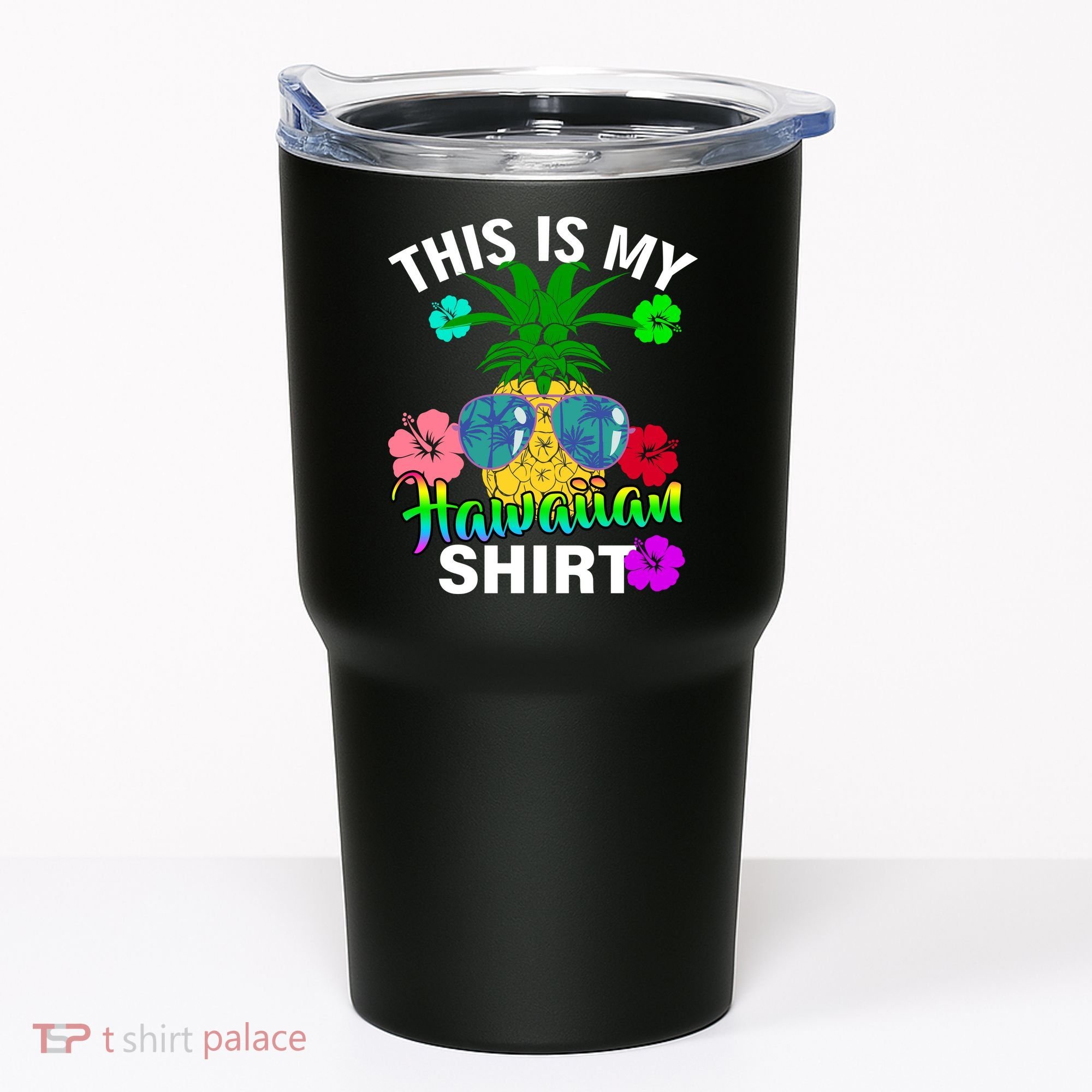 This Is My Hawaiian Tumbler