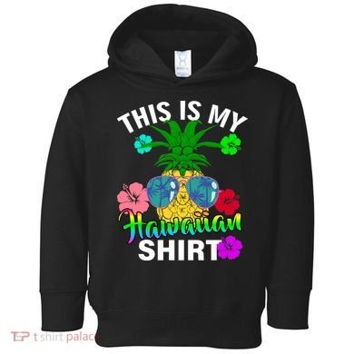 This Is My Hawaiian Toddler Hoodie