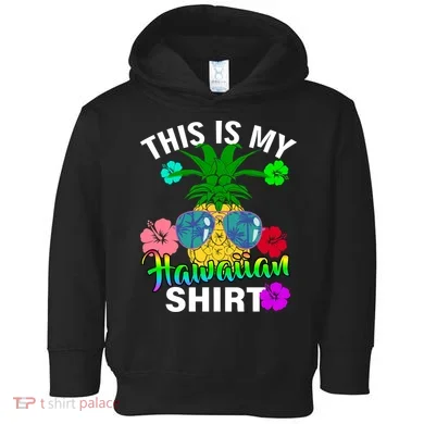 This Is My Hawaiian Toddler Hoodie