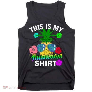 This Is My Hawaiian Tank Top