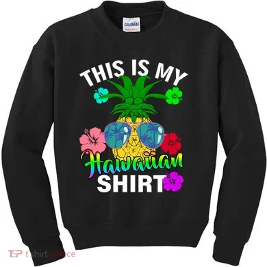 This Is My Hawaiian Kids Sweatshirt