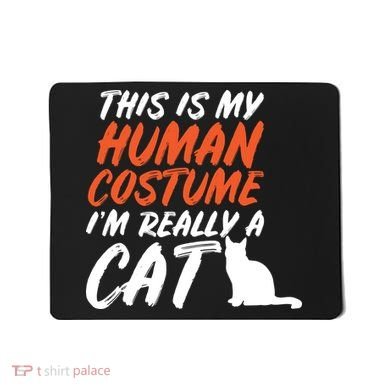 This Is My Human Cat Costume Mousepad