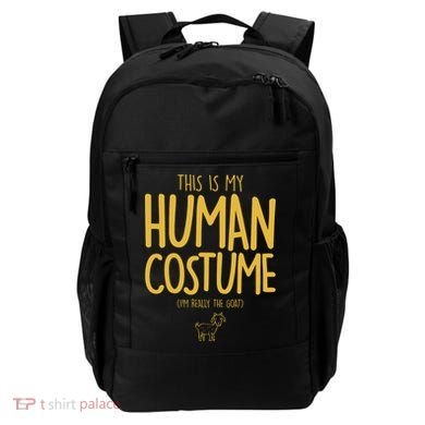 This Is My Human Costume  I'm Really a Goat Backpack