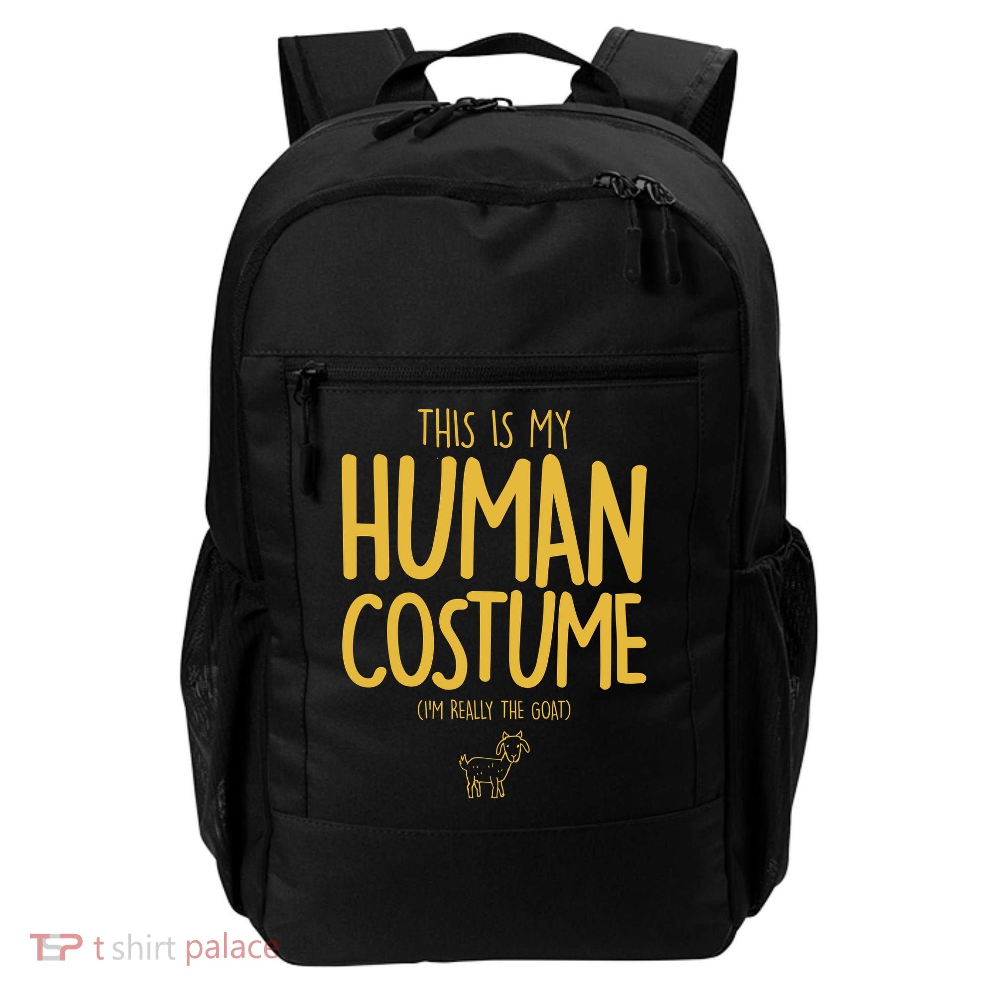 This Is My Human Costume  I'm Really a Goat Backpack