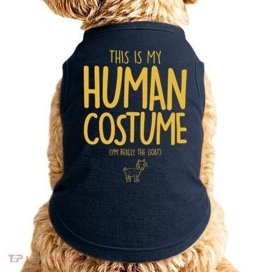 This Is My Human Costume  I'm Really a Goat Doggie Tank