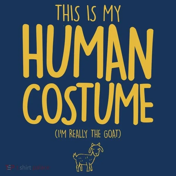 This Is My Human Costume  I'm Really a Goat Doggie Tank