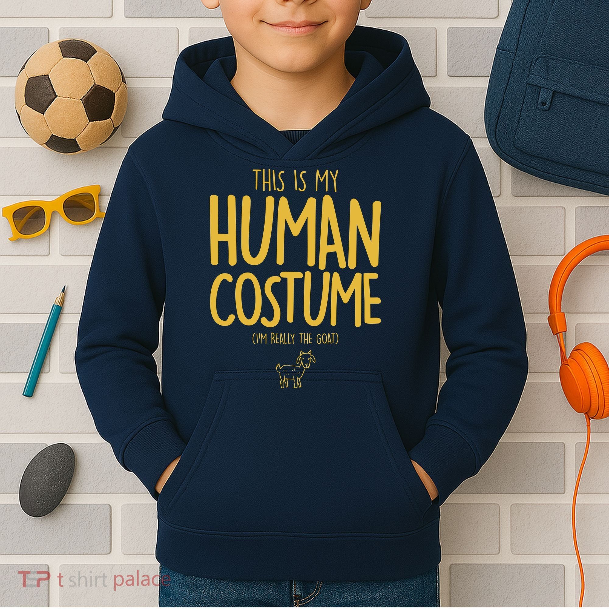 This Is My Human Costume  I'm Really a Goat Kids Hoodie