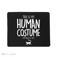 This Is My Human Costume I'm Really a Cat Mousepad thumb 0