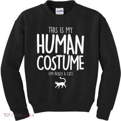 This Is My Human Costume I'm Really a Cat Kids Sweatshirt