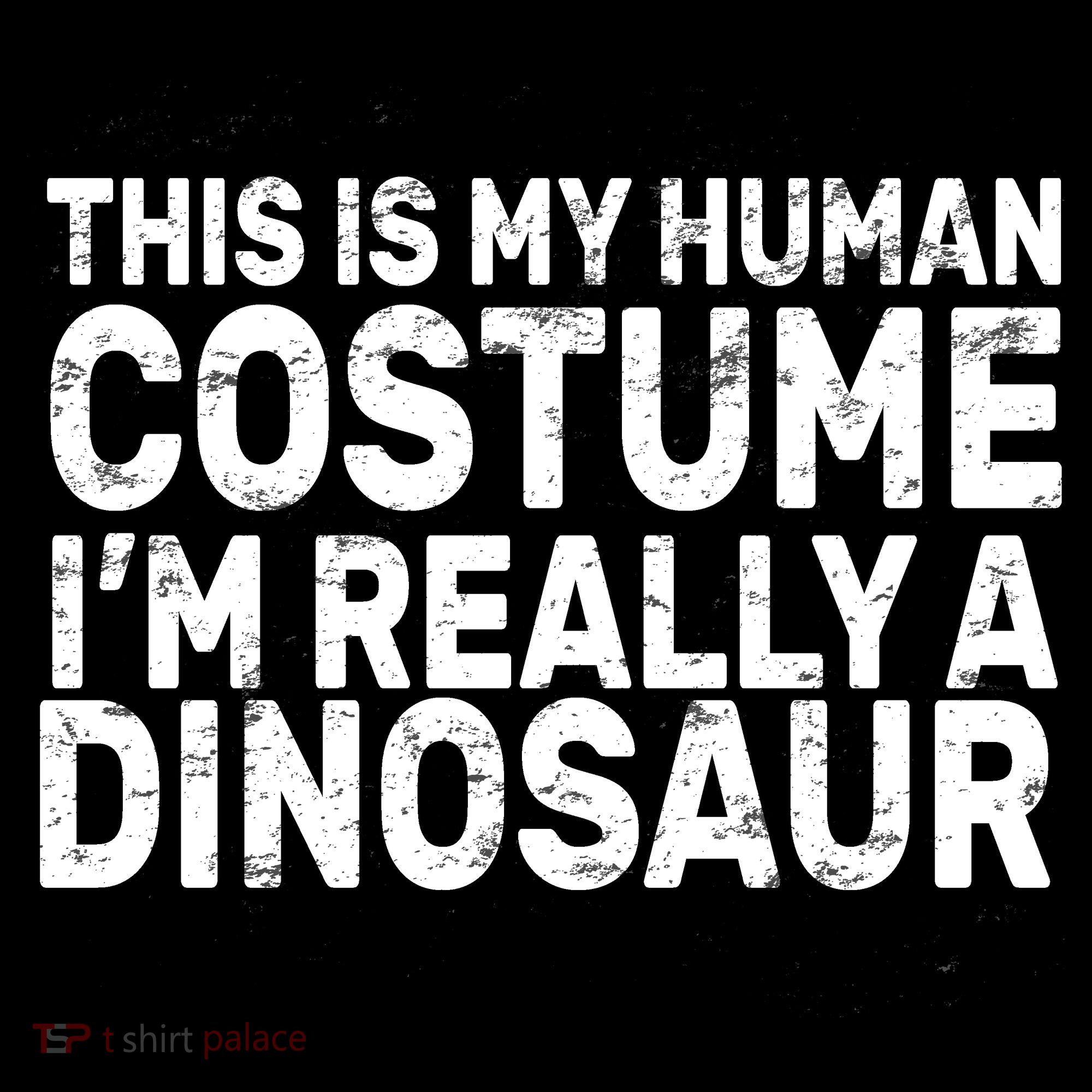 This Is My Human Costume I'm Really a Dinosaur Backpack