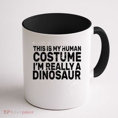This Is My Human Costume I'm Really a Dinosaur Coffee Mug back