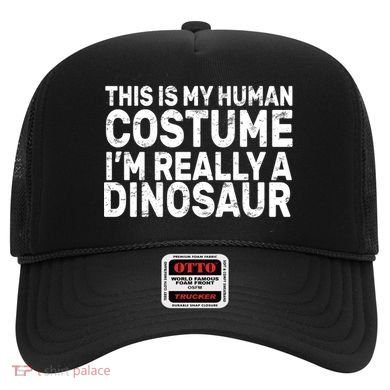 This Is My Human Costume I'm Really a Dinosaur Hat