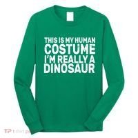 This Is My Human Costume I'm Really a Dinosaur Long Sleeve Shirt thumb 0