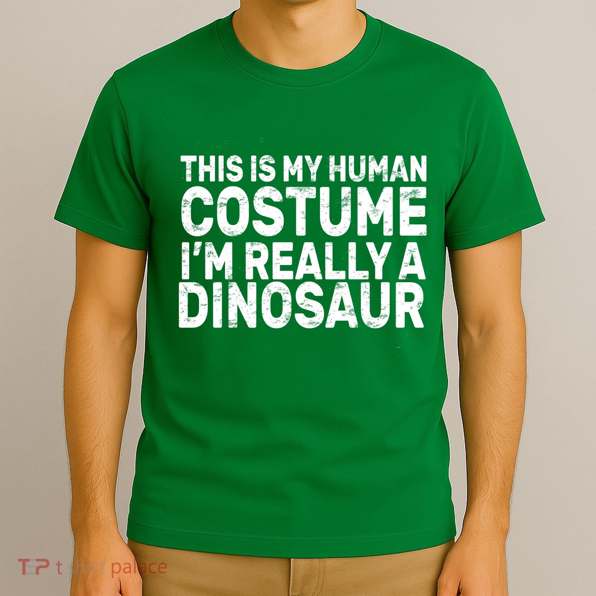 This Is My Human Costume I'm Really a Dinosaur T-Shirt