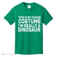 This Is My Human Costume I'm Really a Dinosaur Kids T-Shirt thumb 0