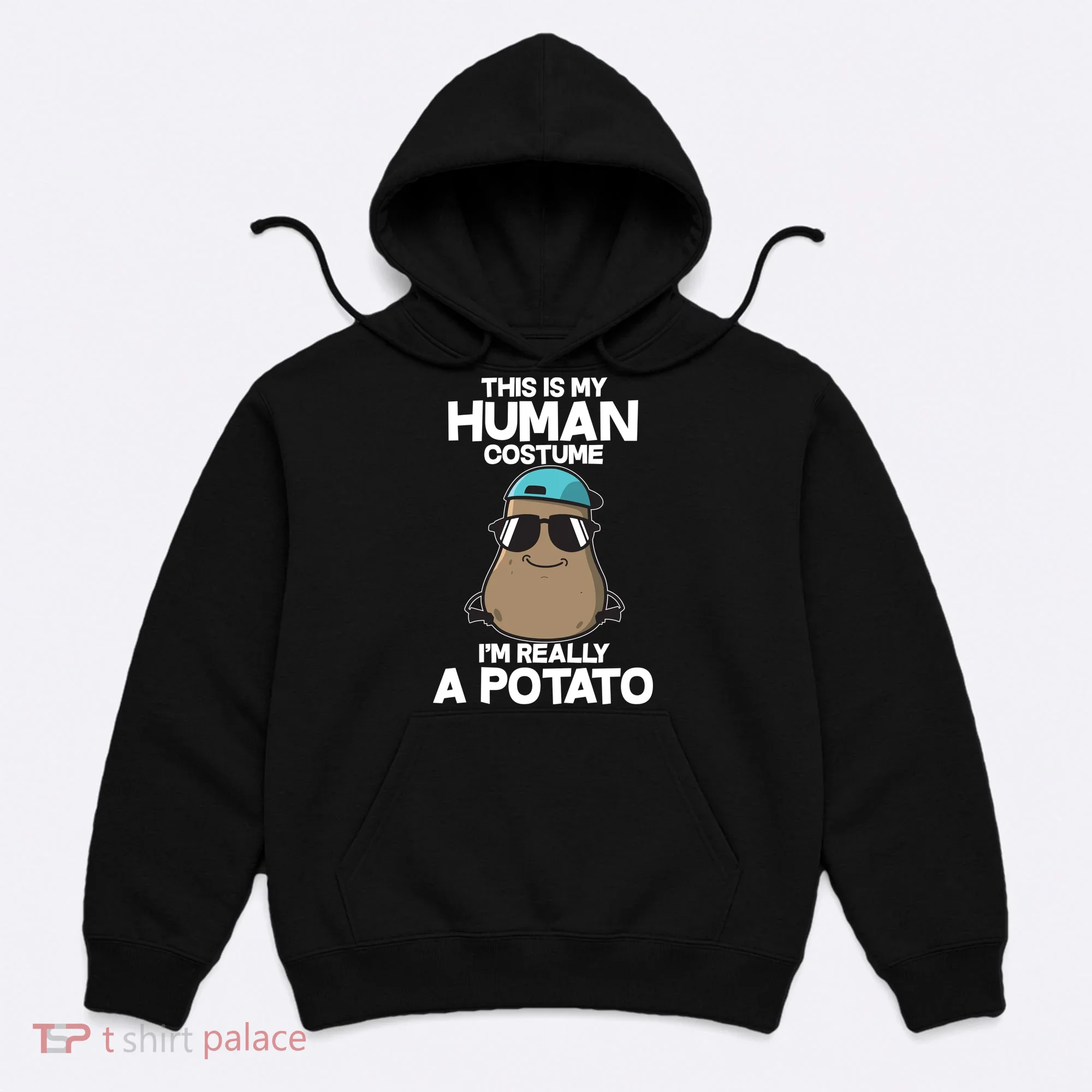 This Is My Human Costume I'm Really A Potato Hoodie