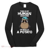 This Is My Human Costume I'm Really A Potato Long Sleeve Shirt thumb 0