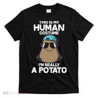 This Is My Human Costume I'm Really A Potato T-Shirt thumb 0