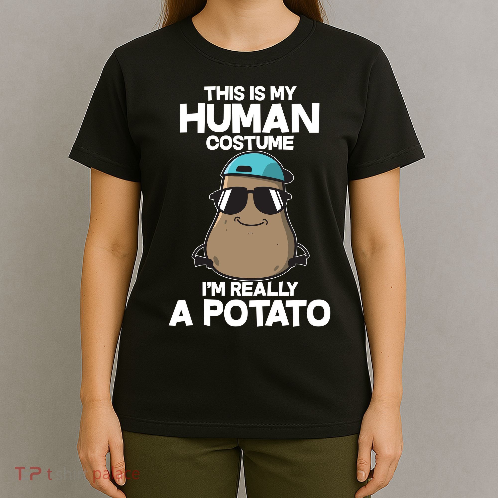 This Is My Human Costume I'm Really A Potato T-Shirt