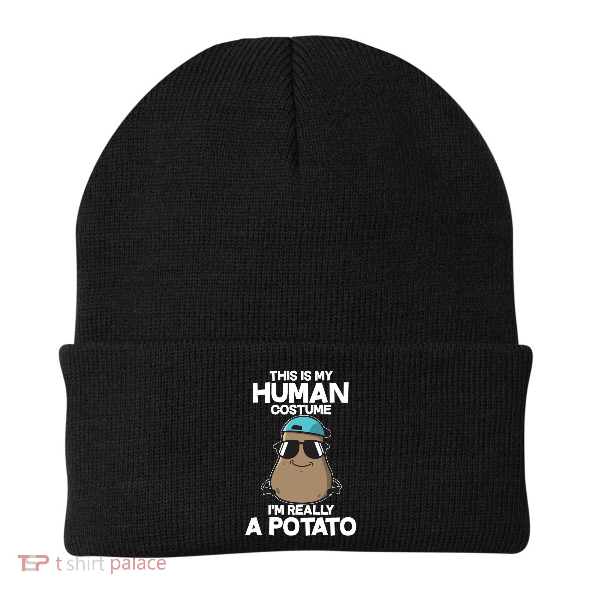 This Is My Human Costume I'm Really A Potato Beanie
