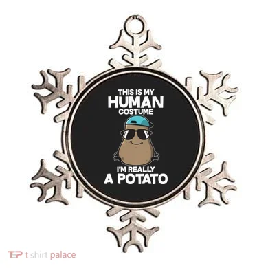 This Is My Human Costume I'm Really A Potato Ornament