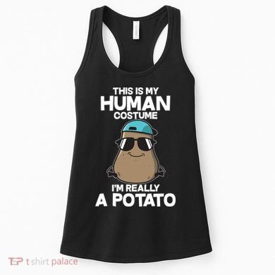 This Is My Human Costume I'm Really A Potato Women's Tank Top