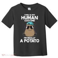 This Is My Human Costume I'm Really A Potato Toddler T-Shirt thumb 0