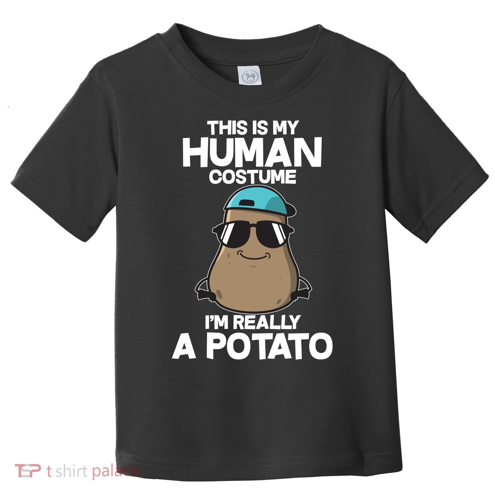 This Is My Human Costume I'm Really A Potato Toddler T-Shirt