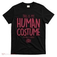 This Is My Human Costume I'm Really A Robot T-Shirt thumb 0