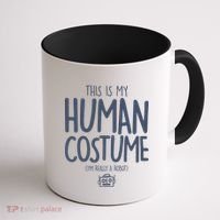 This Is My Human Costume I'm Really A Robot Coffee Mug thumb 1