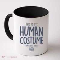 This Is My Human Costume I'm Really A Robot Coffee Mug thumb 0