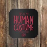 This Is My Human Costume I'm Really A Robot Coaster thumb 0