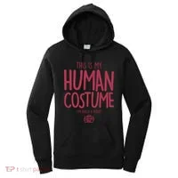 This Is My Human Costume I'm Really A Robot Women's Hoodie thumb 0