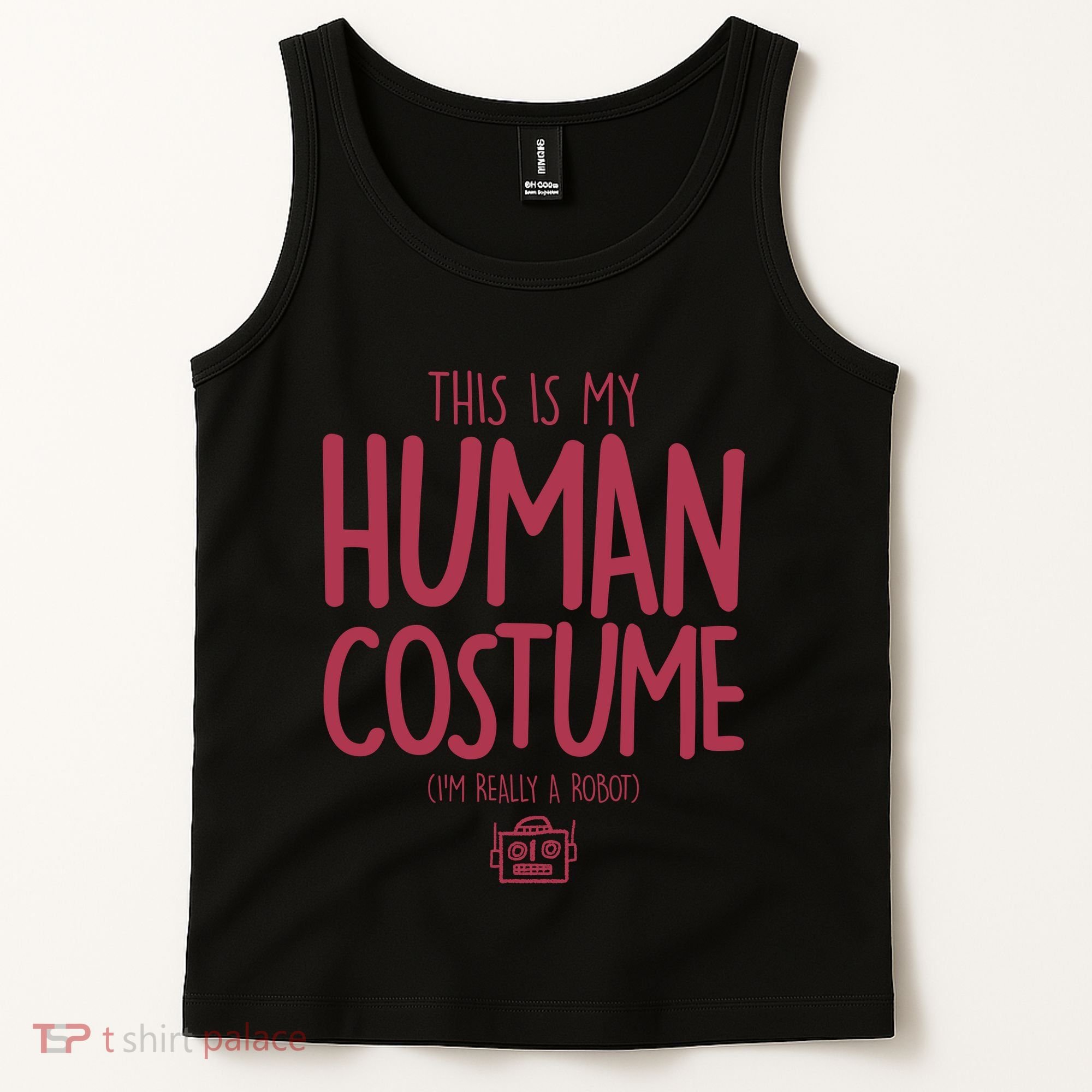 This Is My Human Costume I'm Really A Robot Tank Top
