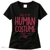 This Is My Human Costume I'm Really A Robot Women's T-Shirt thumb 0