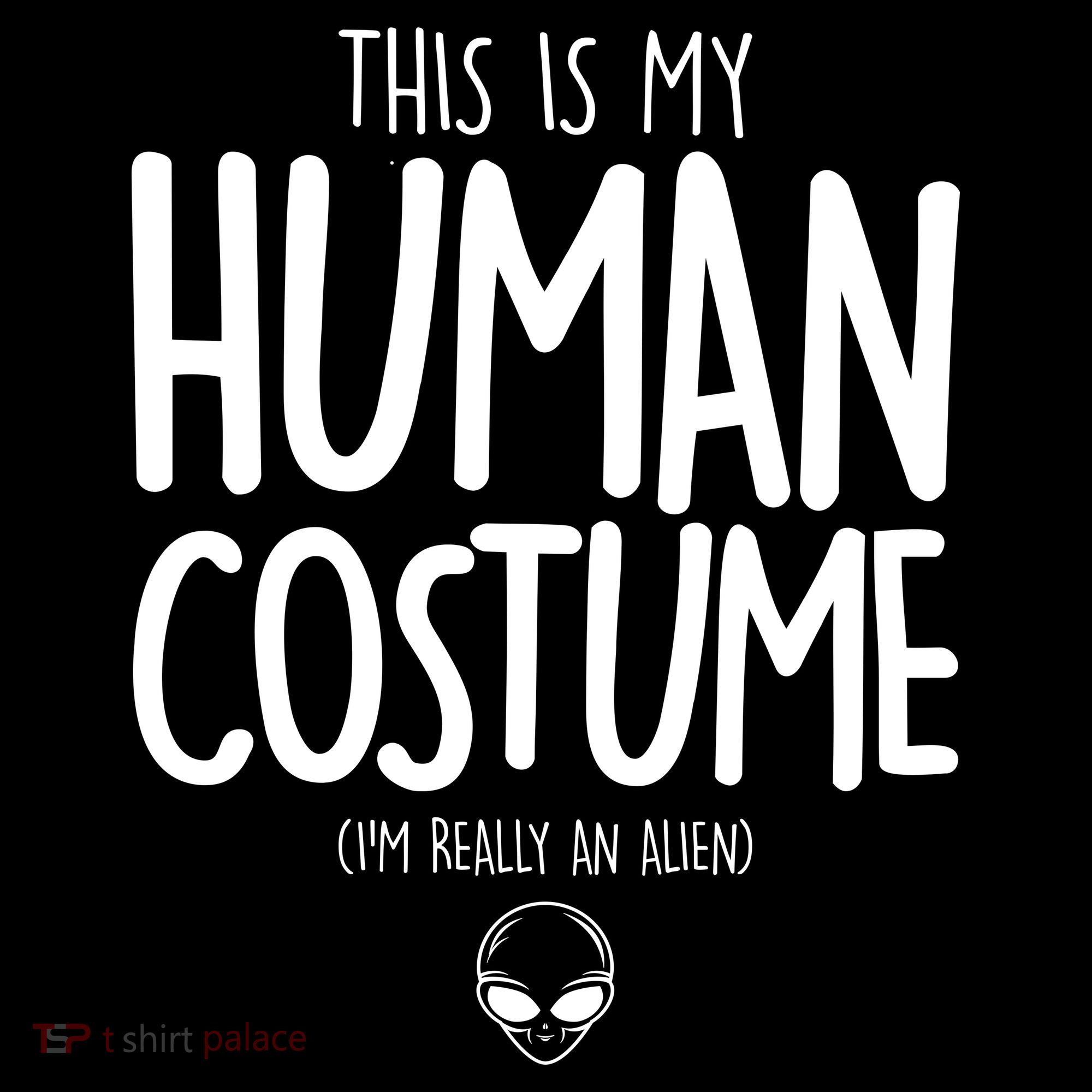 This Is My Human Costume I'm Really An Alien Sweatshirt