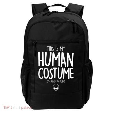 This Is My Human Costume I'm Really An Alien Backpack