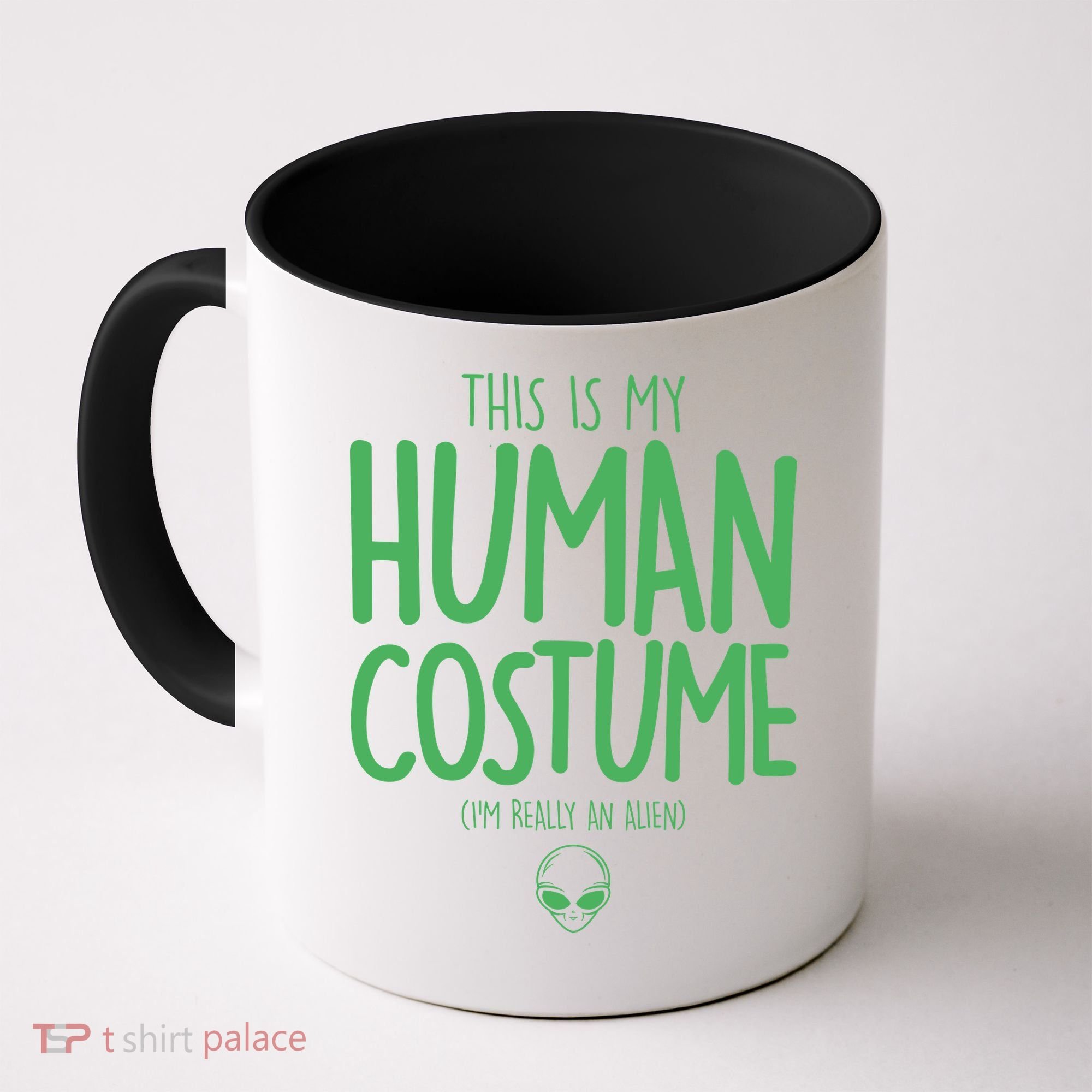 This Is My Human Costume I'm Really An Alien Coffee Mug