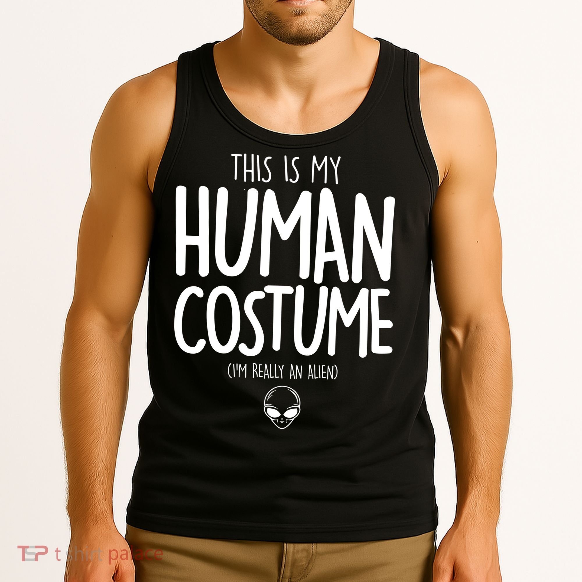 This Is My Human Costume I'm Really An Alien Tank Top